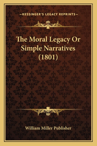 Moral Legacy Or Simple Narratives (1801)