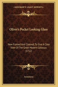 Oliver's Pocket Looking Glass