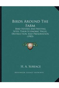 Birds Around The Farm