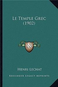 Le Temple Grec (1902)