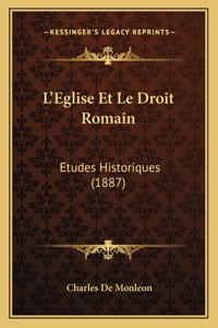 L'Eglise Et Le Droit Romain