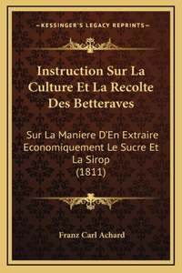 Instruction Sur La Culture Et La Recolte Des Betteraves
