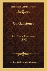 On Gallstones