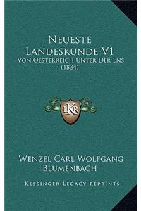 Neueste Landeskunde V1: Von Oesterreich Unter Der Ens (1834)