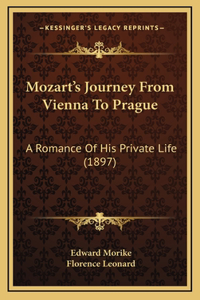 Mozart's Journey From Vienna To Prague