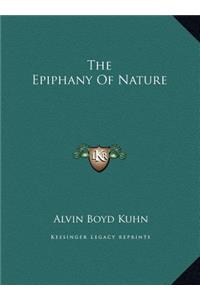 The Epiphany Of Nature