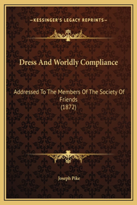 Dress And Worldly Compliance