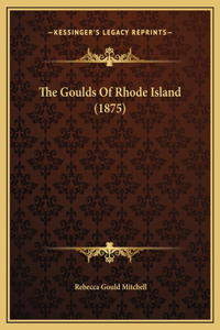 Goulds Of Rhode Island (1875)