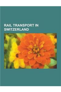 Rail Transport in Switzerland