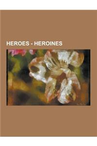 Heroes - Heroines