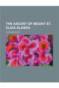 The Ascent of Mount St. Elias Alaska