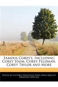 Famous Corey's, Including Corey Haim, Corey Feldman, Corey Taylor and More