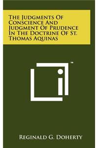 Judgments Of Conscience And Judgment Of Prudence In The Doctrine Of St. Thomas Aquinas