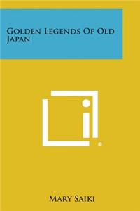 Golden Legends of Old Japan