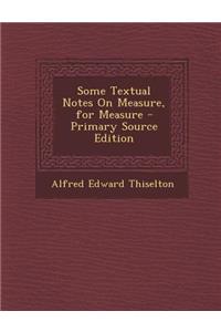 Some Textual Notes on Measure, for Measure
