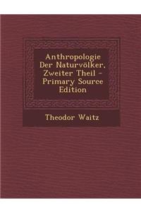 Anthropologie Der Naturvolker, Zweiter Theil