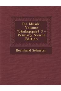 Die Musik, Volume 7, Part 3