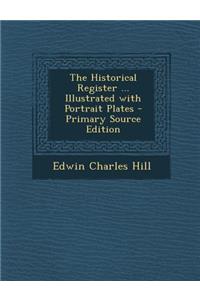 Historical Register ... Illustrated with Portrait Plates