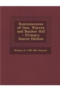 Reminiscences of Gen. Warren and Bunker Hill