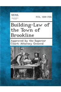 Building-Law of the Town of Brookline