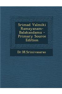 Srimad Valmiki Ramayanam-Balakandamu