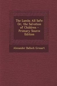 The Lambs All Safe
