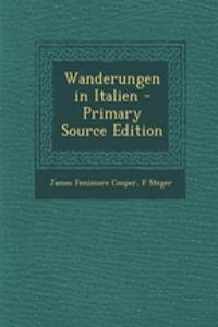 Wanderungen in Italien - Primary Source Edition
