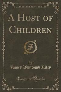 A Host of Children (Classic Reprint)