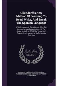 Ollendorff's New Method of Learning to Read, Write, and Speak the Spanish Language