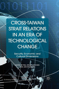 Cross-Taiwan Strait Relations in an Era of Technological Change