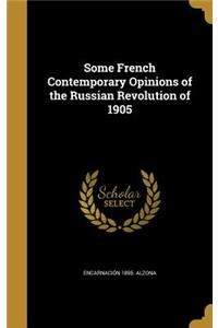 Some French Contemporary Opinions of the Russian Revolution of 1905