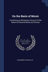 On the Basis of Music