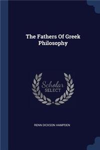 The Fathers Of Greek Philosophy