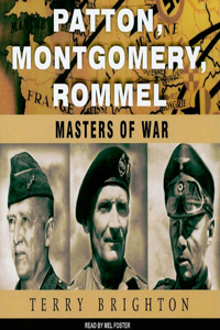 Patton, Montgomery, Rommel