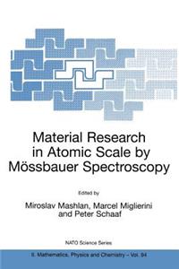 Material Research in Atomic Scale by Mössbauer Spectroscopy