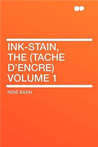 Ink-Stain, the (Tache D'Encre) Volume 1