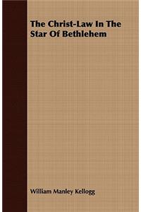 The Christ-Law in the Star of Bethlehem