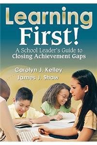 Learning First!