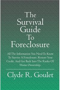 The Survival Guide To Foreclosure