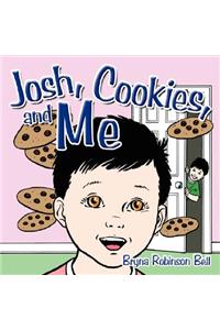 Josh, Cookies, and Me