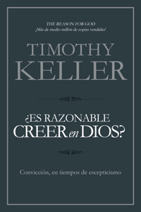 ¿Es razonable creer en Dios?