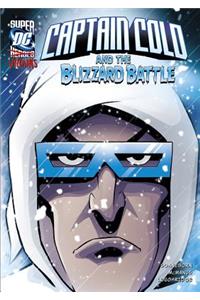 Dc Super Villains Captain Cold and the Blizzard Battle