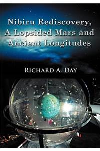 Nibiru Rediscovery, a Lopsided Mars and Ancient Longitudes