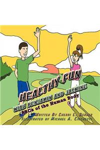 Healthy Fun with Benjamin and Jasmine