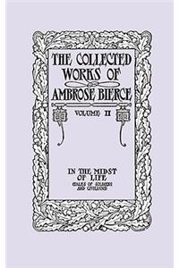 The Collected Works of Ambrose Bierce, Volume II