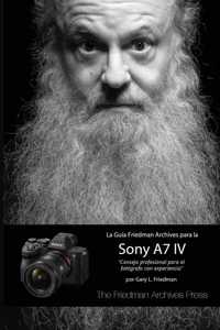 Guía Friedman Archives Para La Sony A7 IV