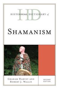 Historical Dictionary of Shamanism