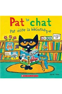 Pat Le Chat: Pat Visite La Bibliothèque