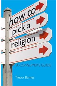 How to Pick a Religion