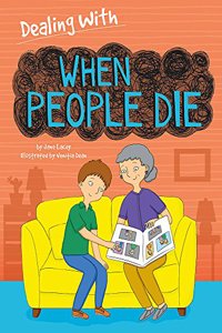 Dealing With...: When People Die